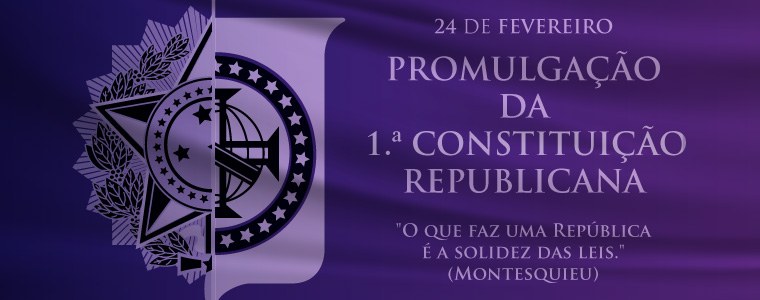 Promulgação da 1.ª Constituição Republicana 