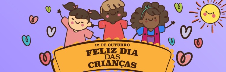 Dia das Crianças 2018