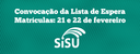 Divulgada a convocação da Lista de Espera do Sisu