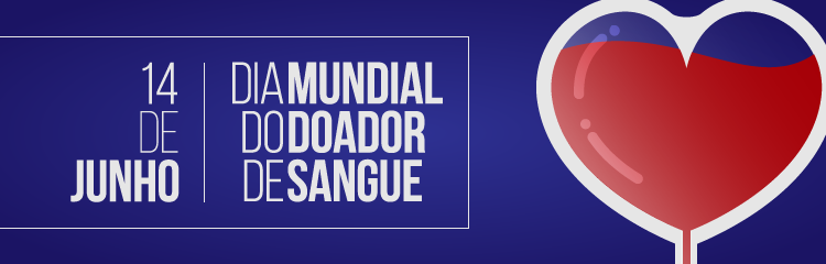 Dia Mundial do Doador de Sangue 2018