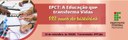 IFF promove evento em comemoração ao Dia Nacional da Educação Profissional e Tecnológica e aos 112 anos da Rede Federal 1