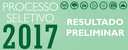 Resultado preliminar Processo Seletivo 2017