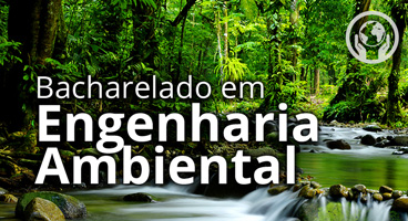 Bacharelado em Engenharia Ambiental