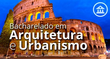 Bacharelado em Arquitetura e Urbanismo