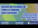 WEBINAR: Diálogos institucionais em tempos de pandemia - Ações educativas