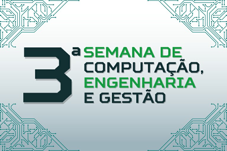 III Semana de Computação, Engenharia e Gestão