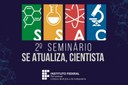 Inscrições abertas para o II Se atualiza, cientista!