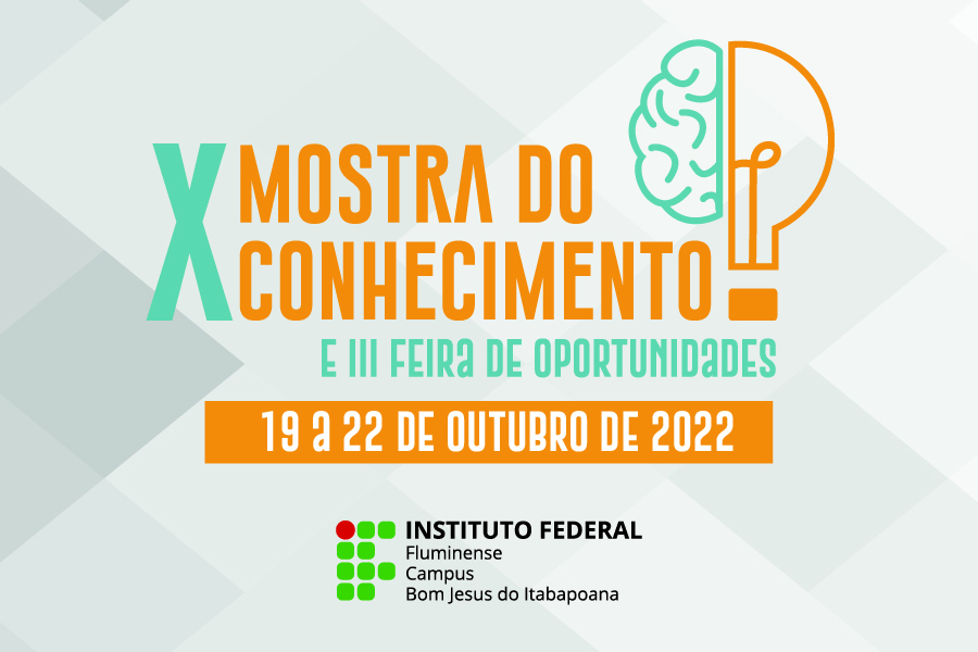 X Mostra do Conhecimento e III Feira de Oportunidades