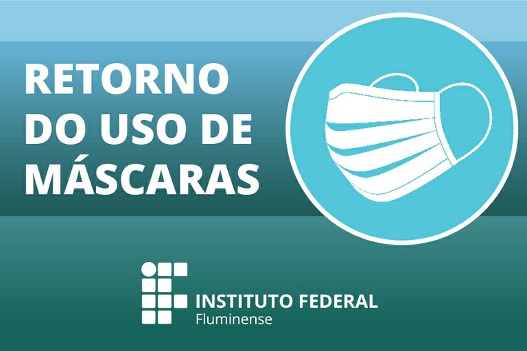 Uso de máscaras e comprovante de vacinação voltam a ser obrigatórios no IFF Bom Jesus