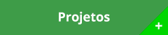 Botão Projetos