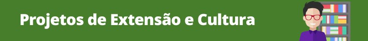 Banner Projetos da Extensão e Cultura