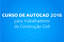 Curso de AutoCAD 2016