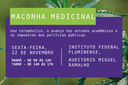 Evento vai discutir uso medicinal da maconha