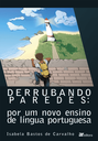 Capa do livro "Derrubando paredes: por um novo ensino de língua portuguesa"