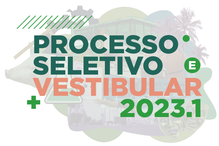 Processo Seletivo e Vestibular 2023.1