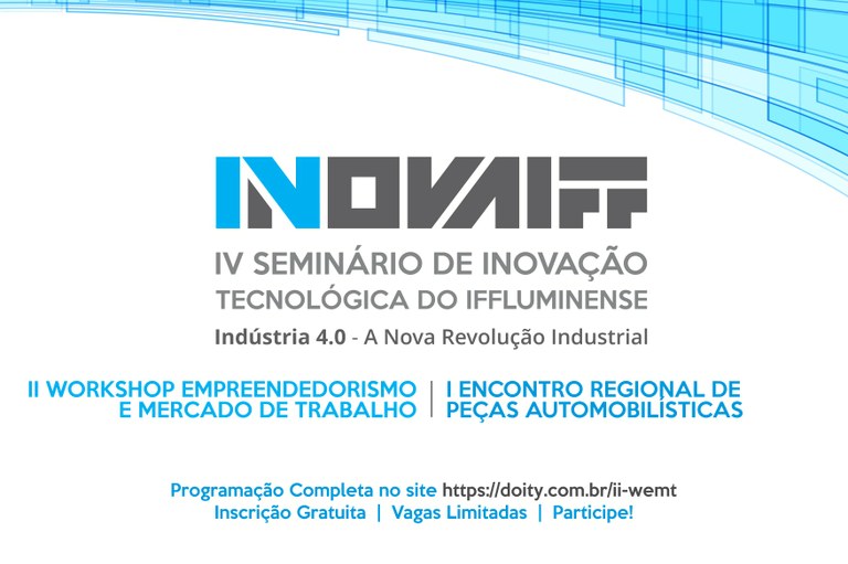 Campus Guarus sedia o IV Seminário de Inovação Tecnológica do IFFluminense em agosto