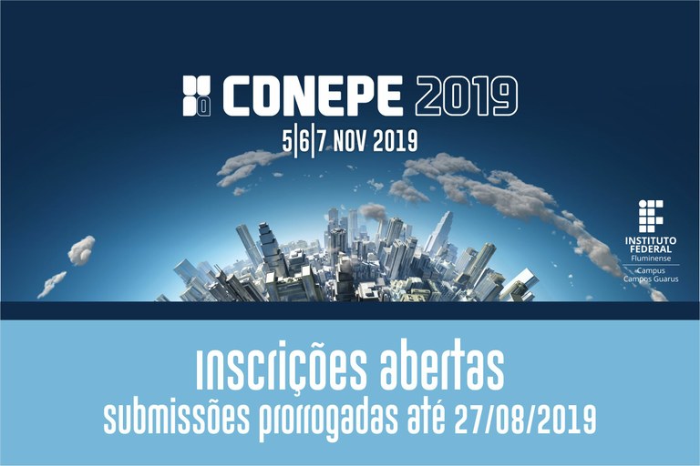 Inscrições prorrogadas para as submissões do Conepe 2019