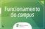 Funcionamento do campus