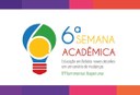 A VI Semana Acadêmica acontecerá em outubro