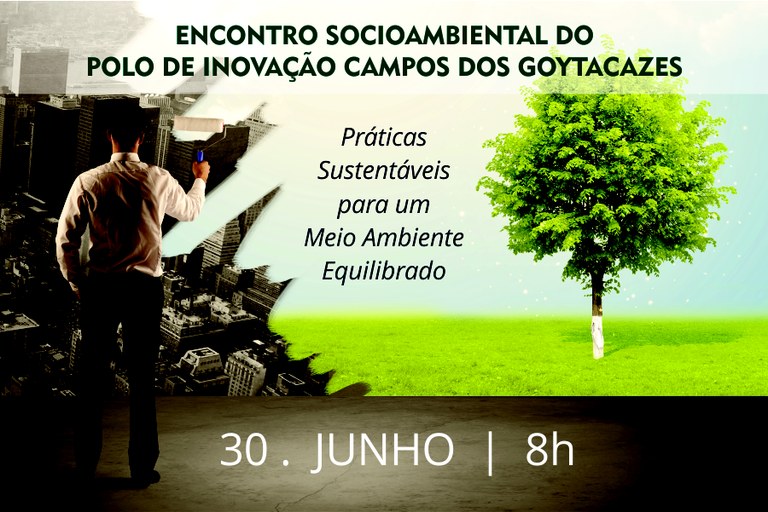 Polo de Inovação Campos dos Goytacazes promove Encontro Socioambiental