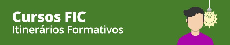 Topo dos Cursos FIC por Itinerário Formativo