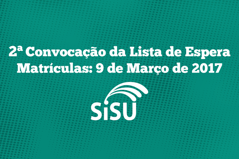 2.ª Convocação da Lista de Espera do Sisu