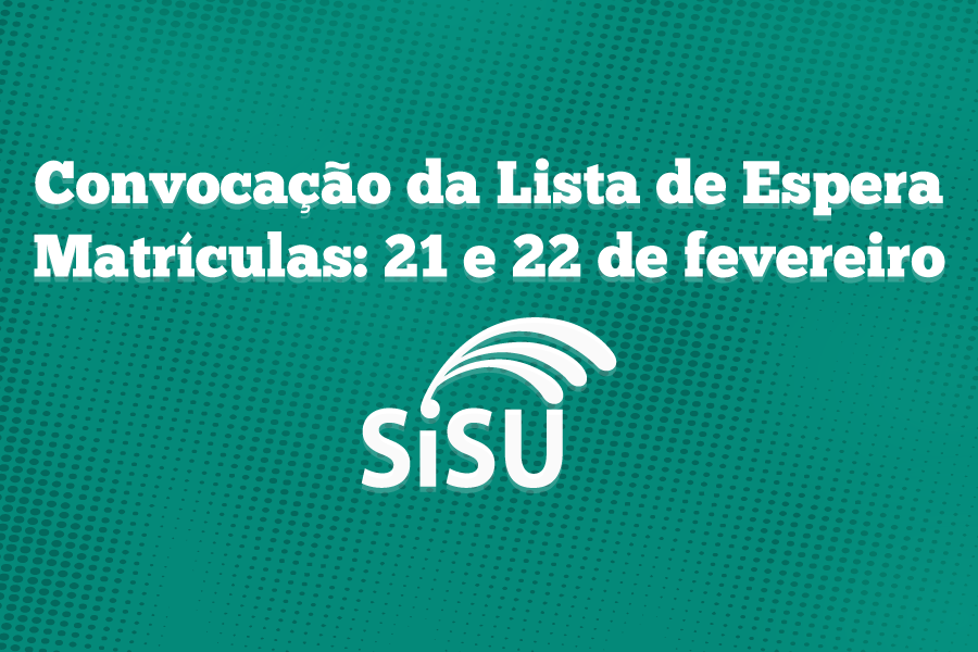 Divulgada a convocação da Lista de Espera do Sisu