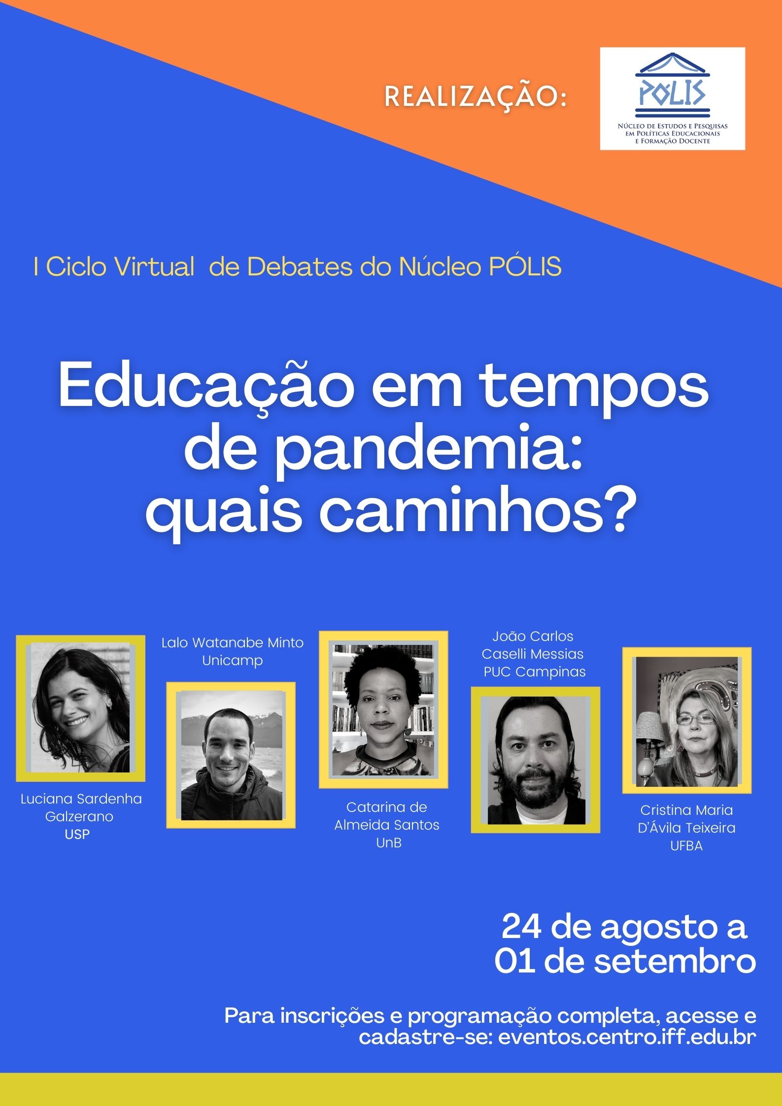 I Ciclo Virtual de Debates do Núcleo Pólis 