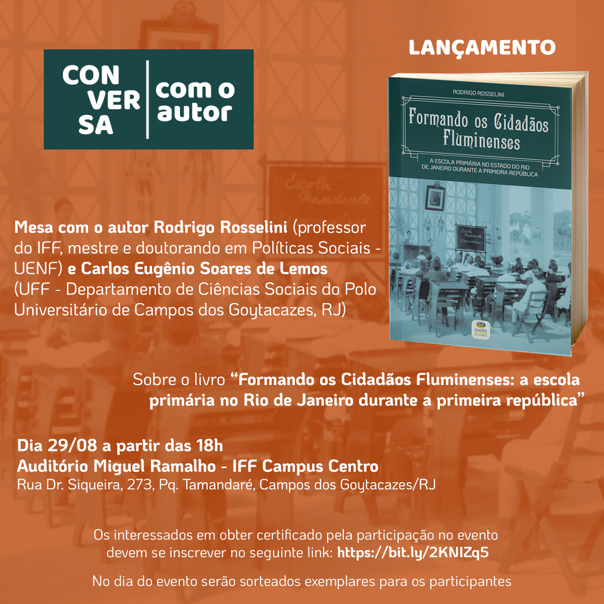 29/08/19 - Lançamento do livro “Formando os Cidadãos Fluminenses: a escola primária no Rio de Janeiro durante a primeira república”