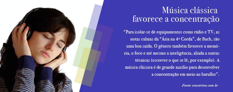 Música clássica favorece a concentração