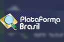 Projetos devem ser submetidos para avaliação do CEP, na Plataforma Brasil (Imagem: Divulgação)