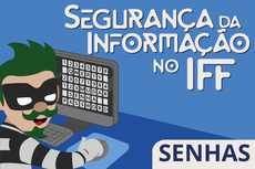 Dicas essenciais para ter uma senha segura. (Arte Bruno Leite/IFF.)