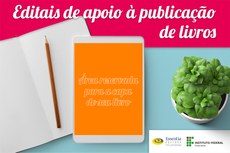 Poderão ser publicados até dois livros por edital (Arte: Essentia Editora)