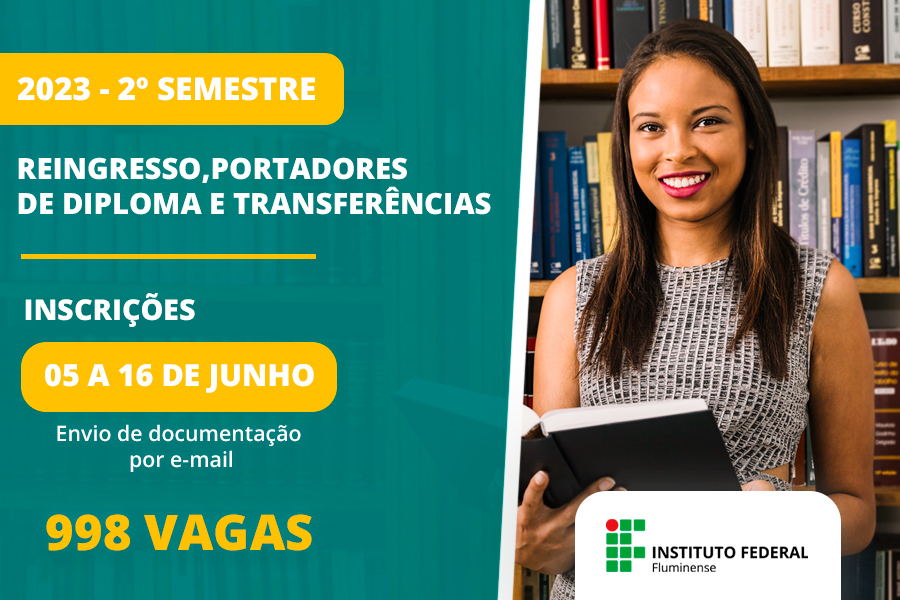 IFF abre inscrições para Ingresso de Portadores de Diploma, Reingressos e Transferências