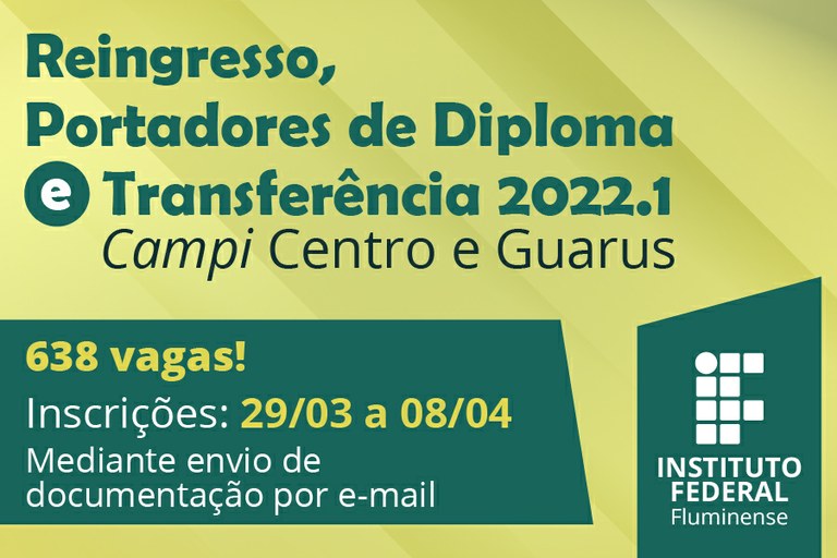 IFF abre inscrições para Reingresso, Portadores de Diploma e Transferências