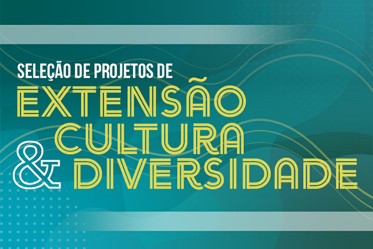 IFF abre seleção de Projetos de Cultura e Diversidade e Projetos de Extensão