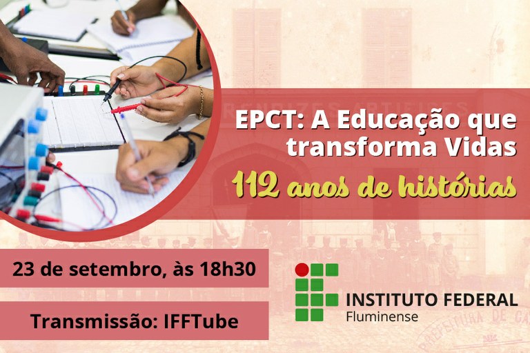 IFF promove evento em comemoração ao Dia Nacional da Educação Profissional, Científica e Tecnológica e aos 112 anos da Rede Federal