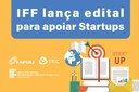 IFF publica edital do processo de seleção de projetos Startups e Spin-Offs