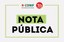 NOTA PÚBLICA CONJUNTA SOBRE A NOMEAÇÃO DE DIRIGENTES ELEITOS