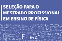 Prazo final de inscrição para o Mestrado Nacional Profissional em Ensino de Física do IFF