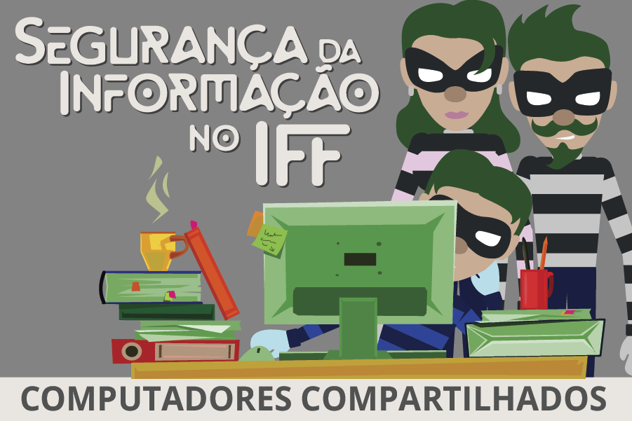 Privacidade: atenção a computadores compartilhados