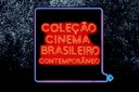 Coleção Cinema Brasileiro Contemporâneo 