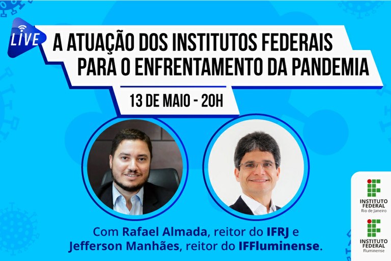 Reitores do IFRJ e do IFF farão live sobre a atuação dos Institutos Federais no enfrentamento da Covid-19