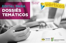 Divulgado resultado do edital de dossiês temáticos da Revista Vértices