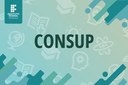 Reunião do Consup será nesta quinta-feira, dia 24 de agosto